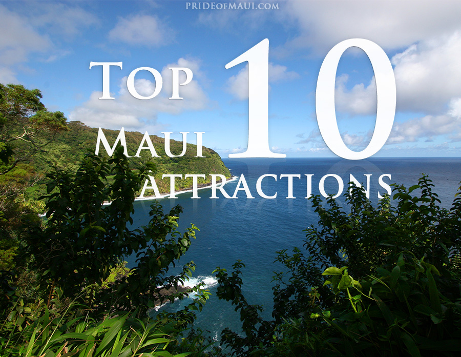 Top 10 Maui Attractions | Best Attractions To See on Maui